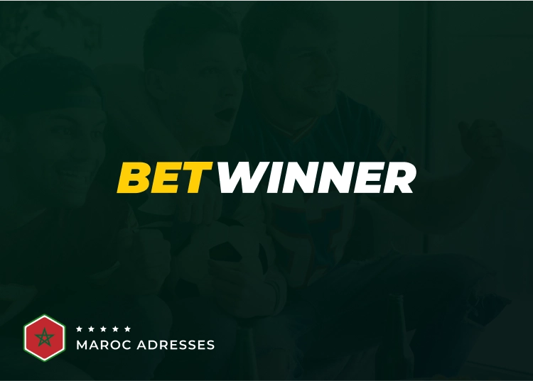 maroc adresses betwinner